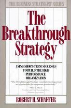 The Breakthrough Strategy 9780887304040, Zo goed als nieuw