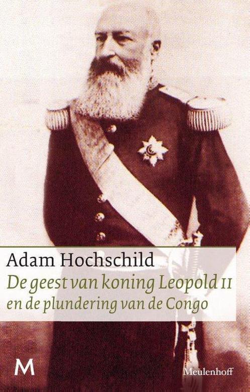 9789029087872 De geest van koning Leopold II en de plunde..., Boeken, Studieboeken en Cursussen, Zo goed als nieuw, Verzenden