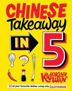 9781787135789 Chinese Takeaway in 5 Kwoklyn Wan, Boeken, Kookboeken, Verzenden, Nieuw, Kwoklyn Wan