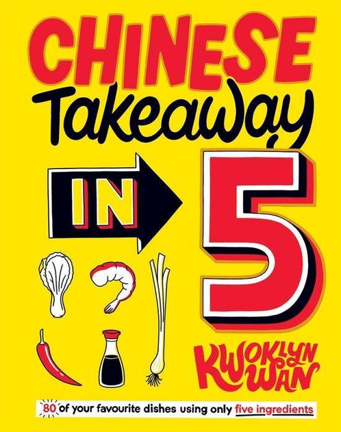 9781787135789 Chinese Takeaway in 5 Kwoklyn Wan, Boeken, Kookboeken, Nieuw, Verzenden