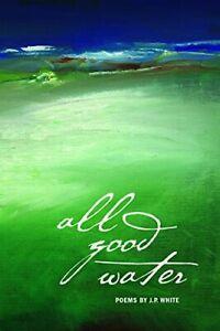 All Good Water.by White, P. New, Boeken, Literatuur, Zo goed als nieuw, Verzenden