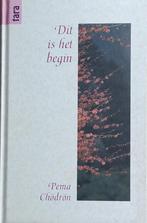 Dit is het begin / Tara-reeks 9789069633398 Pema Chodron, Boeken, Verzenden, Gelezen, Pema Chodron