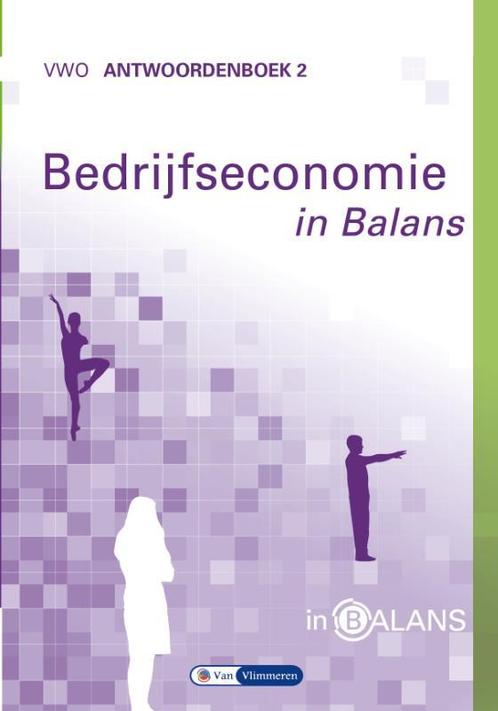 Bedrijfseconomie in Balans vwo Antwoordenboek  9789462871922, Boeken, Studieboeken en Cursussen, Zo goed als nieuw, Verzenden