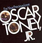 cd - Oscar Toney Jr. - For Your Precious Love, Verzenden, Zo goed als nieuw