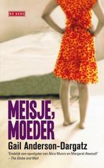 Meisje, moeder (9789044512083, Gail Anderson-Dargatz), Verzenden, Nieuw