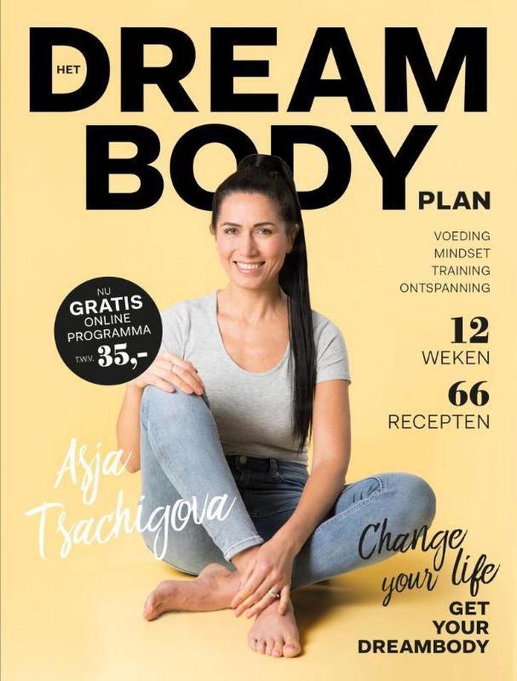 Het Dreambody Plan 9789400509702 Asja Tsachigova, Boeken, Gezondheid, Dieet en Voeding, Zo goed als nieuw, Verzenden
