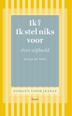 Zorgen voor jezelf   Ik Ik stel niks voor 9789461058669, Verzenden, Zo goed als nieuw