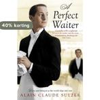 Perfect Waiter 9780747596271 Alain Claude Sulzer, Verzenden, Gelezen, Alain Claude Sulzer
