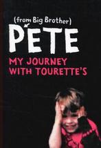 Pete (from Big Brother): my journey with Tourettes by Pete, Pete Bennett, Gelezen, Verzenden