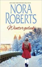 Wintergeluk 9789034737724 Nora Roberts, Verzenden, Zo goed als nieuw, Nora Roberts