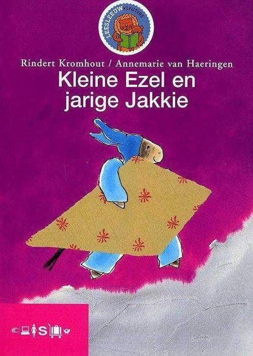 Kleine Ezel en jarige Jakkie 9789027662521 Rindert Kromhout, Boeken, Overige Boeken, Gelezen, Verzenden