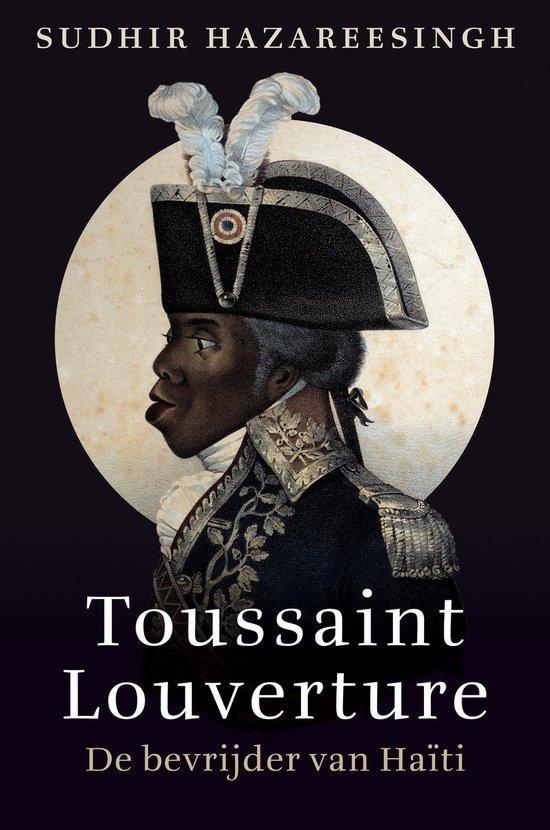 9789401918725 Toussaint Louverture | Tweedehands, Boeken, Biografieën, Zo goed als nieuw, Verzenden