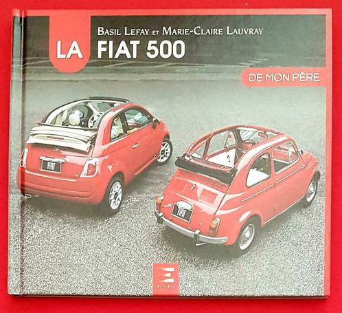 La FIAT 500 de mon père, Boeken, Auto's | Boeken, Overige merken, Nieuw, Verzenden
