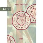 God Save King Charles! 9789464369960 Harry de Paepe, Boeken, Verzenden, Gelezen, Harry de Paepe