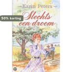 SLECHTS EEN DROOM 9789024285938 Karin Peters, Verzenden, Gelezen, Karin Peters