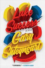 Lake Success 9780525511724 Gary Shteyngart, Verzenden, Gelezen, Gary Shteyngart