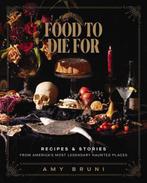 9781400245598 Food to Die For Amy Bruni, Verzenden, Nieuw, Amy Bruni