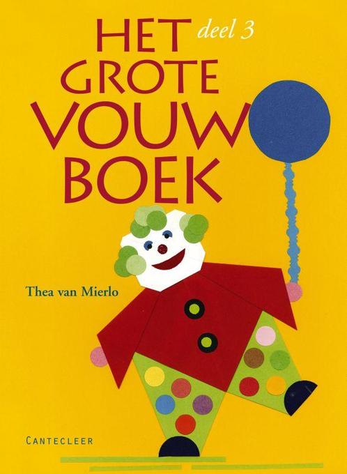 Het Grote Vouwboek 3 9789021334257 T. Mierlo, Boeken, Overige Boeken, Gelezen, Verzenden