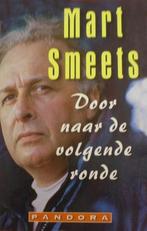 Door naar de volgende ronde / Pandora literair 9789025499594, Verzenden, Gelezen, Mart Smeets