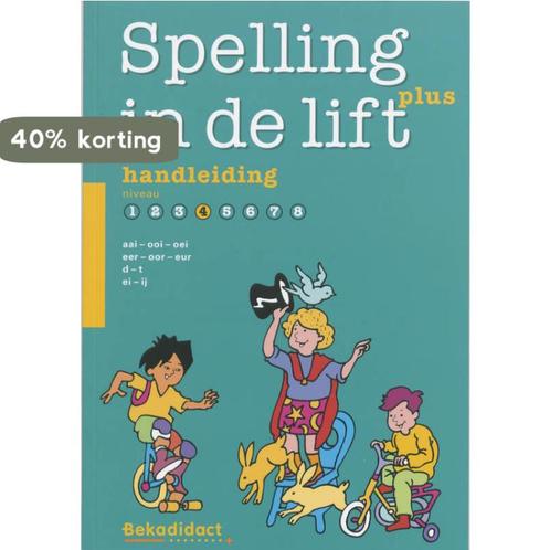 Spelling in de lift Plus Niveau 4 Handleiding 9789026253317, Boeken, Schoolboeken, Gelezen, Verzenden