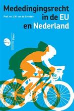 Mededingingsrecht in de EU en Nederland, 9789462511392, Boeken, Verzenden, Zo goed als nieuw, Studieboeken
