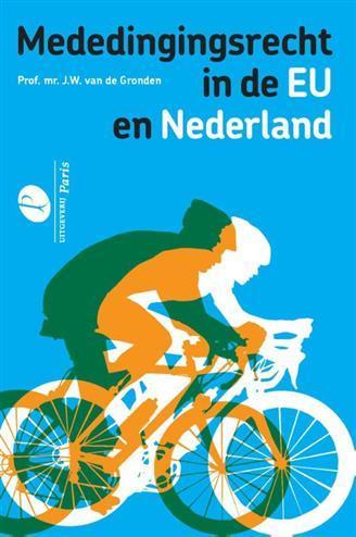 Mededingingsrecht in de EU en Nederland, 9789462511392, Boeken, Studieboeken en Cursussen, Zo goed als nieuw, Verzenden