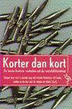 Korter dan kort / Ooievaar 9789057131394 Auteur, Boeken, Verzenden, Gelezen, Auteur