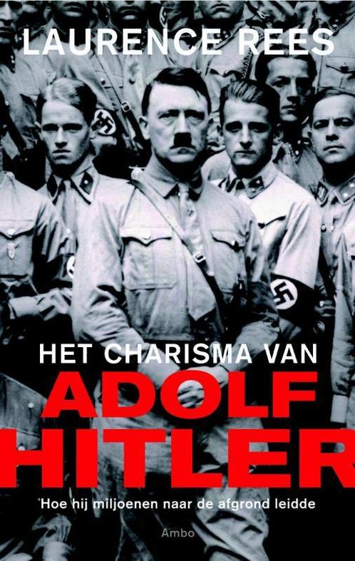 Het charisma van Adolf Hitler 9789026326943 Laurence Rees, Boeken, Overige Boeken, Gelezen, Verzenden