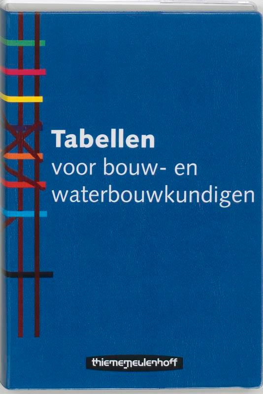 Tabellen voor bouw  en waterbouwkundigen druk  9789006900262, Boeken, Studieboeken en Cursussen, Zo goed als nieuw, Verzenden