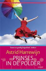 Prinses in de polder 9789021803357 Astrid Harrewijn, Boeken, Verzenden, Gelezen, Astrid Harrewijn