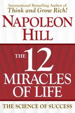9781630062866 The 12 Miracles of Life Napoleon Hill, Boeken, Verzenden, Nieuw, Napoleon Hill