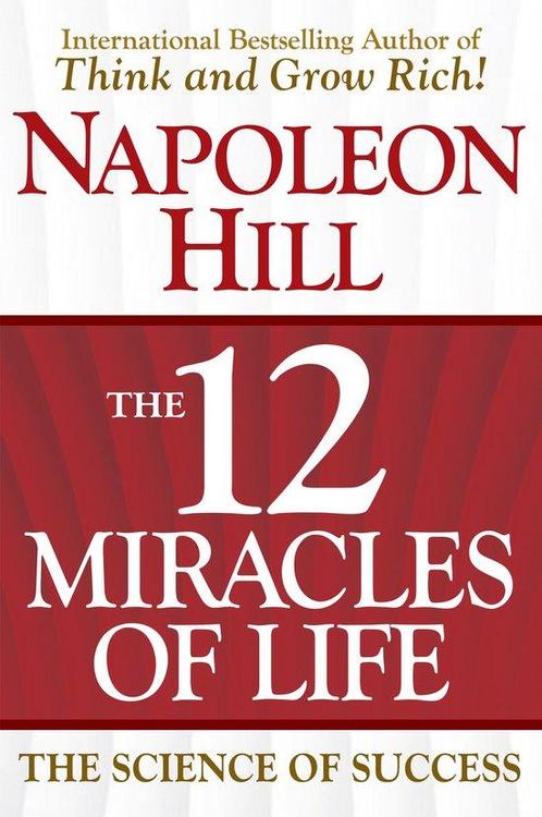9781630062866 The 12 Miracles of Life Napoleon Hill, Boeken, Studieboeken en Cursussen, Nieuw, Verzenden