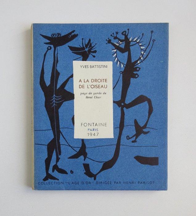 Yves Battistini - A la droite de loiseau [EO 1/25 ex. sur, Antiek en Kunst, Antiek | Boeken en Bijbels