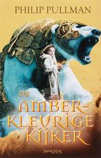 De amberkleurige kijker / Noorderlicht-trilogie / 3, Verzenden, Gelezen, Philip Pullman