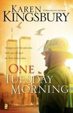 One Tuesday Morning (9/11 Series). Kingsbury, Verzenden, Zo goed als nieuw, Karen Kingsbury