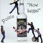 cd - Poitin  - Now Legal, Verzenden, Zo goed als nieuw