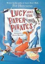 Lucy and the Paper Pirates 9781444953114 Pat Hutchins, Verzenden, Zo goed als nieuw, Pat Hutchins