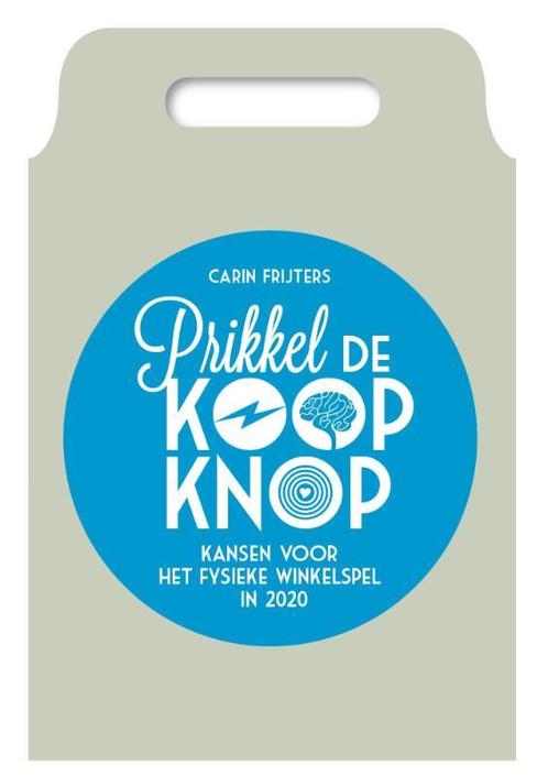 Prikkel de Koopknop druk Heruitgave 9789081951111, Boeken, Schoolboeken, Zo goed als nieuw, Verzenden