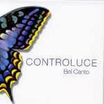 cd digi - Controluce - Bel Canto, Verzenden, Zo goed als nieuw