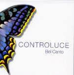 cd digi - Controluce - Bel Canto, Cd's en Dvd's, Cd's | Jazz en Blues, Zo goed als nieuw, Verzenden