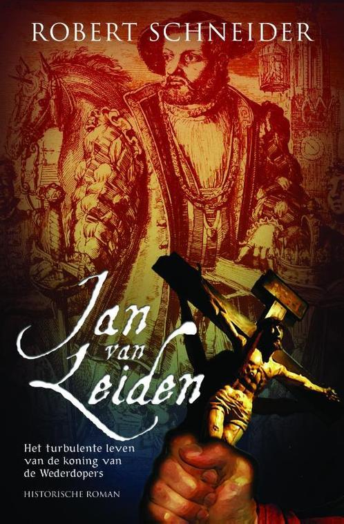 Jan van Leiden 9789061121183 R. Schneider, Boeken, Romans, Gelezen, Verzenden