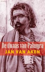 De dwaas van Palmyra 9789044627121 Jan van Aken, Verzenden, Gelezen, Jan van Aken