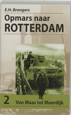 9789059112599 Opmars naar Rotterdam 2 Van Maas tot Moerdijk, Boeken, Zo goed als nieuw, E.H. Brongers, Verzenden