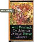 De claim van de duivel 9789022312902 Ward Ruyslinck, Verzenden, Gelezen, Ward Ruyslinck