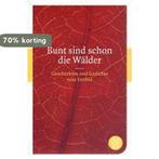Bunt sind schon die Wälder 9783596901005, Verzenden, Gelezen