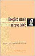 Hooglied Van De Nieuwe Liefde 1E Dr 9789030408642, Boeken, Gelezen, H.p. Van Cranenburgh, Verzenden