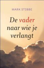 De vader naar wie je verlangt 9789029706575 Mark Stibbe, Verzenden, Gelezen, Mark Stibbe