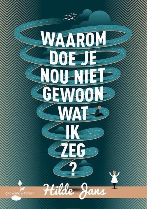 9789493089006 Waarom doe je nou niet gewoon wat ik zeg?, Boeken, Psychologie, Zo goed als nieuw, Verzenden