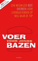 Voer voor jonge bazen 9789461260215 Bert Overbeek, Verzenden, Zo goed als nieuw, Bert Overbeek