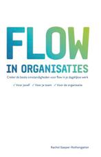 Flow in organisaties 9789083180106, Verzenden, Gelezen, Rachel Gasper-Rothengatter